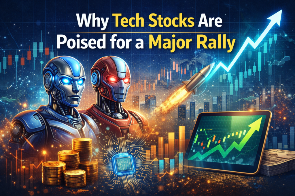 Why Tech Stocks Are Poised for a Major Rally